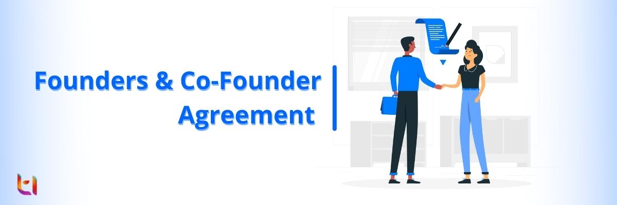 Founders and Co-Founder Agreement for Startups – Best Practices in India