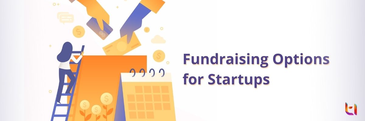 What Are the Fundraising Options for Startups in India?