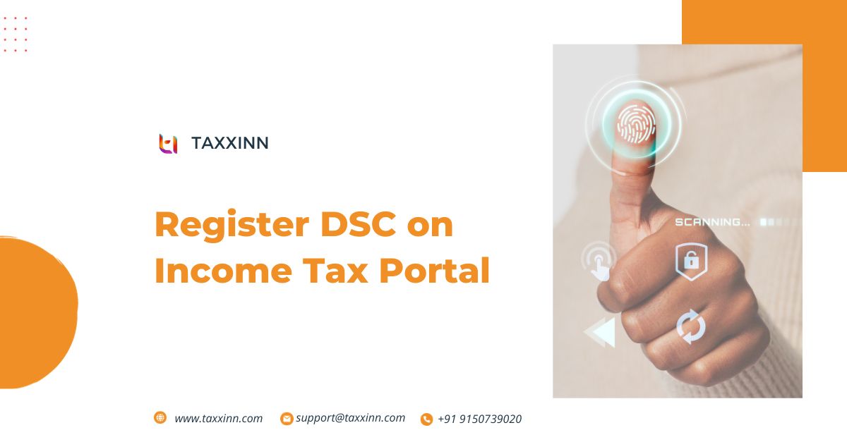 How To Register Dsc On The Income Tax Portal Taxxinn